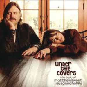 Image for 'Under the Covers: The Best of Matthew Sweet & Susanna Hoffs'