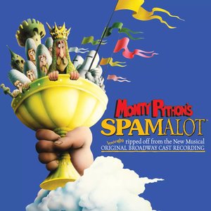 Image for 'Monty Python's Spamalot (Original Broadway Cast)'