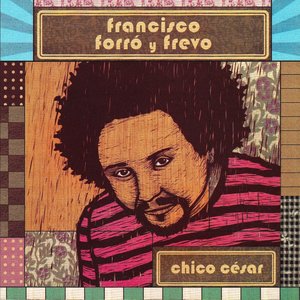 Изображение для 'Francisco Forró Y Frevo'