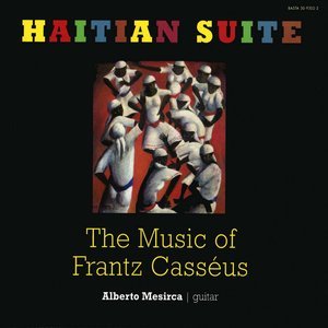 Image for 'Haitian Suite: The Music of Frantz Casséus'