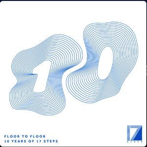 Image pour 'Floor To Floor: 10 Years of 17 Steps'