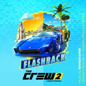 'The Crew 2 - Season 9 Episode 2: Flashback (Original Game Soundtrack)' için resim