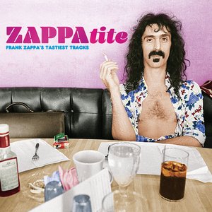 'ZAPPAtite - Frank Zappa's Tastiest Tracks'の画像