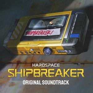 “Hardspace: Shipbreaker (Original Soundtrack)”的封面
