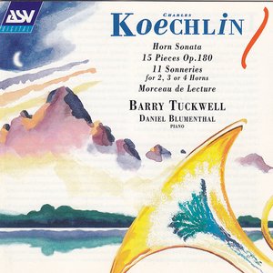 Image for 'Koechlin: Horn Sonata; 15 Pieces Op.180; 11 Sonneries for 2, 3 or 4 Horns; Morceau de Lecture'