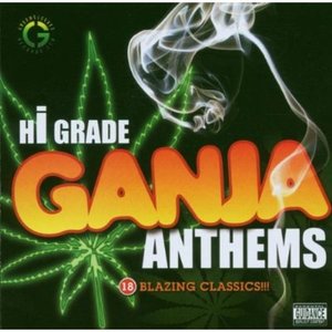 Imagen de 'Hi Grade Ganja Anthems'