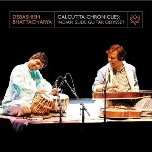 Image for 'Calcutta Chronicles: Indian Slide Guitar Odyssey'