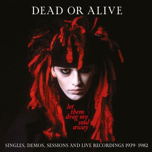 Image pour 'Let Them Drag My Soul Away: Singles, Demos, Sessions And Live Recordings (1979-1982)'