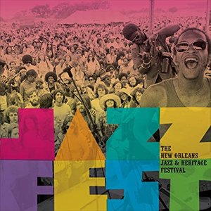 “Jazz Fest: The New Orleans Jazz & Heritage Festival”的封面