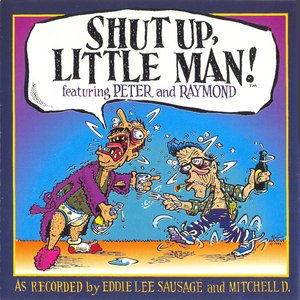 Immagine per 'Shut Up Little Man'