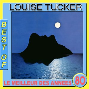 Zdjęcia dla 'Best of Louise Tucker (Le meilleur des années 80)'