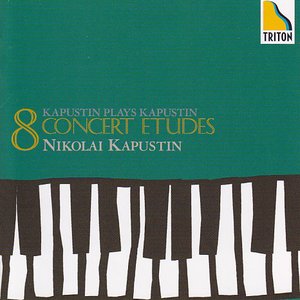 Image for 'Kapustin: 8 Concert Etudes'