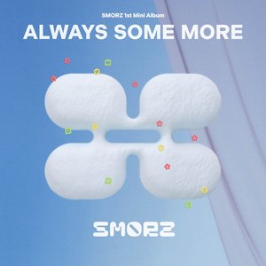 “ALWAYS SOME MORE”的封面