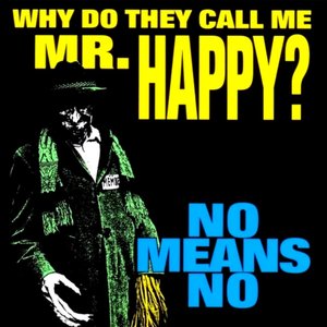 Bild für 'Why Do They Call Me Mr. Happy?'