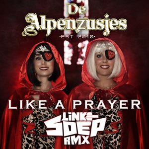 Image for 'Like A Prayer (Linke Soep Remix)'