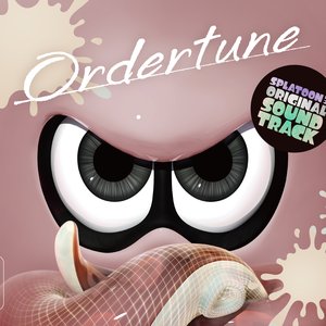 Image for 'Splatoon3 ORIGINAL SOUNDTRACK -Ordertune-'