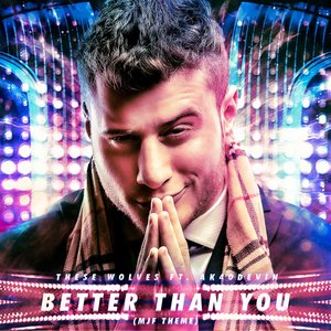 Image for 'Better Than You (Maxwell Jacob Friedman (MJF Theme)'