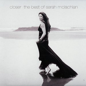 Image for 'Closer - The Best of Sarah McLachlan'