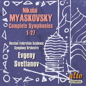 “Myaskovsky: Complete Symphonies – Svetlanov”的封面