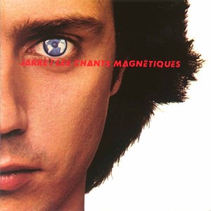 Image for 'Les Chants Magnétiques / Magnetic Fields'