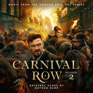 Image for 'Carnival Row: Season 2 (Music from the Amazon Original Series)'