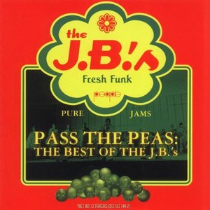 Bild für 'Pass The Peas: The Best Of The J.B.'s (Reissue)'