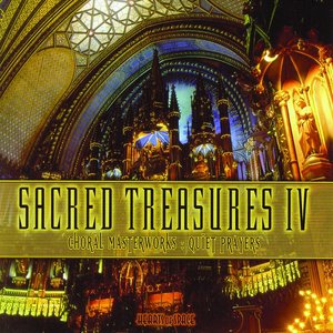Image for 'Sacred Treasures IV - Choral Masterworks: Quiet Prayers'