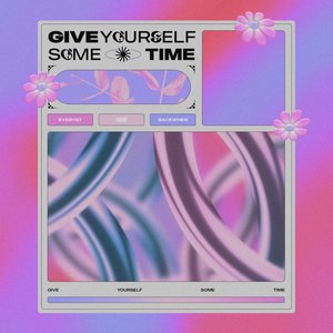 Image for 'Give Yourself Some Time'