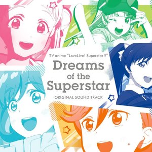 Image for 'TVアニメ『ラブライブ！スーパースター!!』オリジナルサウンドトラック「Dreams of the Superstar」 (Instrumental Edition)'