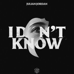“I DON'T KNOW”的封面