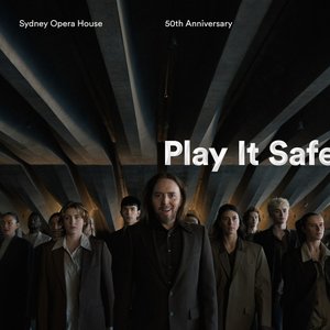'Play It Safe (Sydney Opera House 50th Anniversary)' için resim