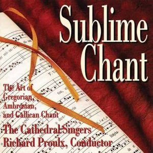Zdjęcia dla 'Sublime Chant: The Art of Gregorian, Ambrosian & Gallican Chant'