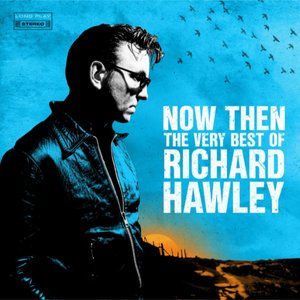 “Now Then: The Very Best of Richard Hawley”的封面