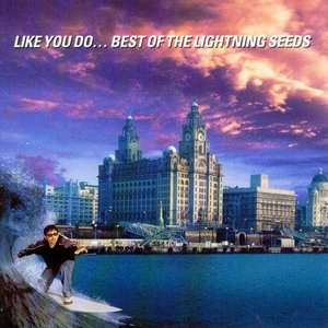 Image for 'Like You Do - Best Of The Lightning Seeds'