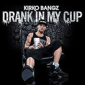 Image for 'Drank In My Cup'