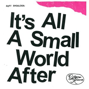 Image for 'It's All A Small World After'