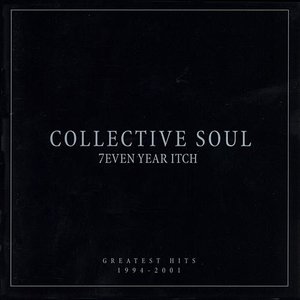 Image for '7even Year Itch: Collective Soul's Greatest Hits 1994-2001'