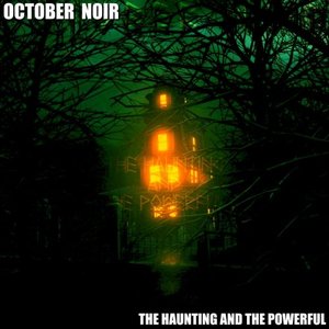 Image for 'The Haunting and the Powerful'