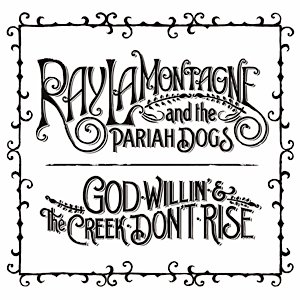 Image pour 'God Willin' & The Creek Don't Rise'