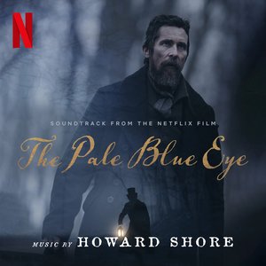 Bild für 'The Pale Blue Eye (Soundtrack from the Netflix Film)'