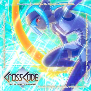 Image for 'CrossCode ~ The Ultimate Arrange'