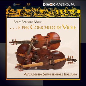 'Early Baroque Music ... e per Concerto di Viole' için resim