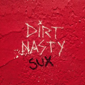 Imagem de 'Dirt Nasty Sux'