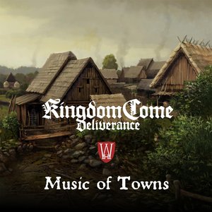 Image pour 'Music of Towns (Kingdom Come: Deliverance Original Soundtrack)'