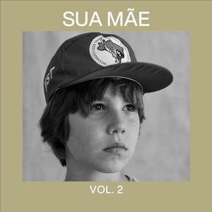 Imagem de 'Sua Mãe, Vol. 2'