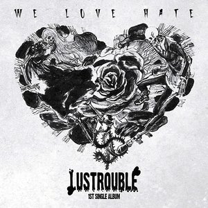 Image for 'WE LOVE HATE'