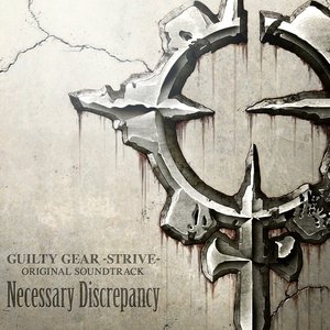 “GUILTY GEAR -STRIVE- ORIGINAL SOUNDTRACK Necessary Discrepancy”的封面