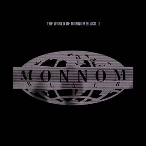 Image for 'The World Of Monnom Black II'