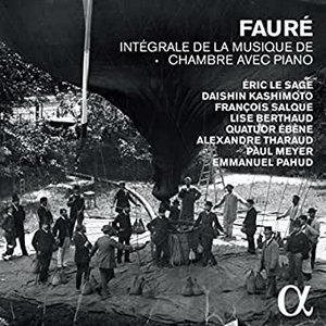“Fauré: Intégrale de la musique de chambre avec piano”的封面