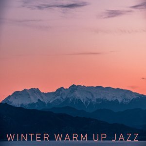 Image for 'Winter Warm Up Jazz'